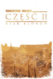 Gwiezdne Wojny Część II – Atak Klonów online