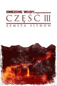 Gwiezdne Wojny Część III – Zemsta Sithów online