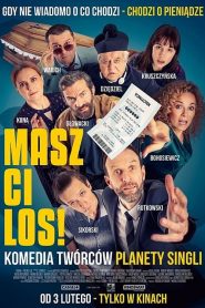 Masz ci los! online